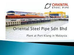 Their business is recorded as private company limited by shares. Oriental Steel Pipe Sdn Bhd Ppt Video Online Download