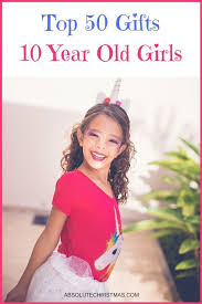 Birthday Gifts For Ten Year Old Girls Best Toys Gifts For 10 Year Old Girls 2019 Gifts Girls Presentsforgirls10years Toys Year 10 Year Old Girl Presents For Girls Old Girl