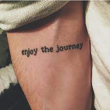Getting Inked May Not Be For Everyone But We Re Hard Pressed To Think Of A Better Way To Commemorate The Adventu Journey Tattoo Tattoos Inspiring Quote Tattoos
