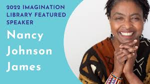 2022 Imagination Library Featured Speaker: Nancy Johnson James