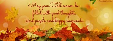 Dry autumn leaf quote facebook timeline cover photo , one of the. May Your Fall Season Be Filled With Good Thoughts Facebook Cover Coverlayout Com Fall Facebook Cover Photos Fall Facebook Cover Facebook Cover