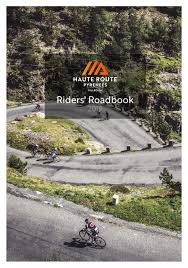 Caleb ewan is the winner of the final stage. Haute Route Pyrenees Riders Roadbook 2019 By Haute Route Issuu