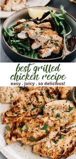 Easy Grilled Chicken Recipe For Delicious Chicken Every Time Recipe In 2020 Grilled Chicken Recipes Easy Chicken Recipes Grilled Chicken Recipes
