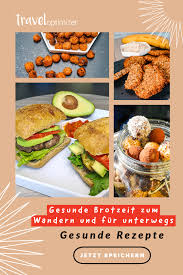 Gesunde Brotzeit Zum Wandern Und Fur Unterwegs Blog Podcast Gesunde Snacks Wander Essen Gesunde Snacks Rezepte