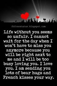 I Love You Text Messages Life Without You Seems So Unfair I Cannot Wait For The Day When I Won T Have Love Yourself Text I Love You Text I Miss