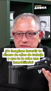 Inviertes tu dinero que te ha costado años de trabajo, para que una  inmobiliaria se lo lleve sin dar la cara: Eduardo Rodríguez, analista  inmobiliario, dice que para combatir estos fraudes hace falta ...