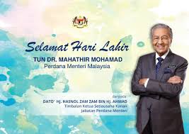 Mahathir, mohamad bin iskandar, menetapkan tarikh lahir tun dr. Jab Perdana Menteri On Twitter Selamat Hari Lahir Kepada Tun Dr Mahathir Mohamad Perdana Menteri Malaysia