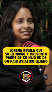 El supuesto padre del hijo de Lorena es de un país asiático lejano...