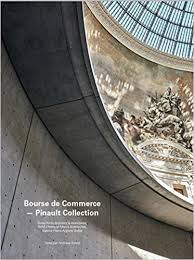 Des vestiges de l'ancienne halle aux blés aux cimaises blanches du nouveau musée d'art contemporain, des décors peints aux parois de béton banché, la bourse de commerce reprend vie, après trois ans d'une rénovation hors du commun. Bourse Du Commerce Pinault Collection Tadao Ando Architect And Associates Nem Niney Et Marca Architectes Agence Pierre Antoine Gatier Kofler Andreas Amazon De Bucher