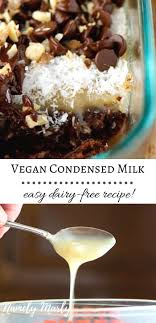 Easy Vegan Condensed Milk Recipe Dairy Free Sweetened Condensed Milk Vegan Condensed Milk Milk Recipes Vegan Sweetened Condensed Milk