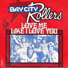 G f or is this good bye, bye, bye, bye. Ultratop Be Bay City Rollers Love Me Like I Love You