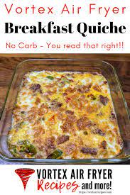 Vortex Air Fryer Easy Low Carb Breakfast Quiche Vortex Recipes Recipe Low Carb Breakfast Quiche Breakfast Quiche Breakfast Recipes Easy