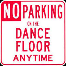 No Parking On The Dance Floor In 2020 Dance Quotes Dance Floor Dance