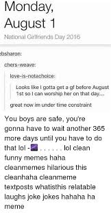 That was our intention with this video as well. National Girlfriend Day Memes