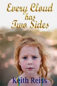 Amazon.com: Every Cloud Has Two Sides: 9798387808906: reiss, keith: Libros