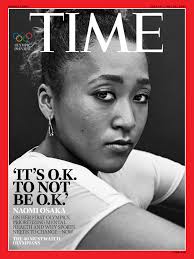 She was the first asian player, male or. Naomi Osaka It S O K Not To Be O K Time