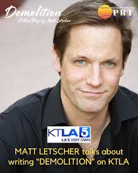 Check out Matt Letscher, the playwright behind DEMOLITION,