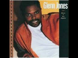 Glenn Jones Show Me Here I Go Again Soul Music R B Soul Music