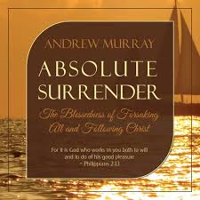Find any writer in our library. Listen To Conviction And Confession Ch 4 Absolute Surrender By Aneko Press In Absolute Surrender The Blessedness Of Forsaking All And Following Christ By Andrew Murray Playlist Online For Free On Soundcloud