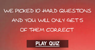 You Will Only Get 5 Answers Right Trivia Quizzes Play Quiz Fun Quizzes