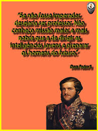 Maybe you would like to learn more about one of these? Frases De Dom Pedro Ii Labrego