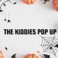 The Kiddies Pop Up (Halloween Fun) event image