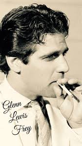 Glenn Frey, founding member of the Eagles. He passed away 1/18/16