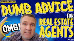Dumb Advice For Real Estate Agents, OMG! 🥴😳
