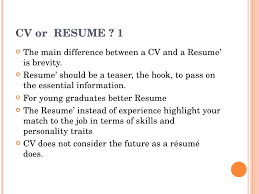 Difference between cv and resume and good format for resume. My Curriculum Vitae