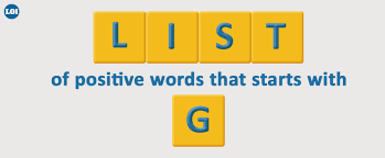 List Of Positive Words That Starts With G Listofinformation