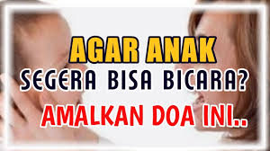 Diharap aplikasi ini akan bermanfaat buat mereka. Amalan Doa Agar Anak Cepat Lancar Berbicara Untuk Anak Telat Bicara Youtube