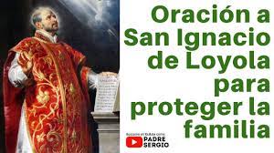 A él podemos elevar nuestras oraciones para pedir protección en los momentos difíciles ya sea para nosotros o para nuestra familia en general. Oracion A San Ignacio De Loyola Para Proteger La Familia Youtube