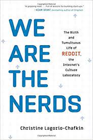 How to make your money last (2020 edition) by jane bryant quinn. Amazon Com We Are The Nerds The Birth And Tumultuous Life Of Reddit The Internet S Culture Laboratory 9780316435376 Lagorio Chafkin Christine Books