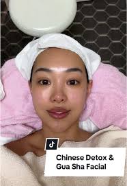 Chinese Detox and Gua Sha Facial for Healthy Skin