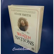Adam smith adam smith can rightly be considered one of the most influential thinkers of the enlightenment. Jual Buku The Wealth Of Nations Adam Smith Kab Sleman Cendolebook Tokopedia