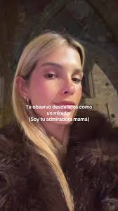 Te Miro Desde Lejos Soy Tu Admirador Mamá