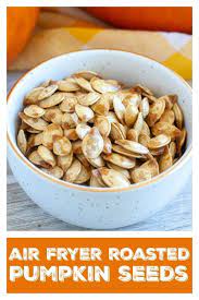 How To Roast Pumpkin Seeds In The Air Fryer Follow Step By Step To Make These De Air Fryer Recipes Healthy Air Fryer Recipes Vegetarian Air Fryer Recipes Easy