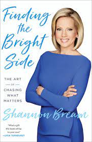 #1 new york times bestseller! Finding The Bright Side By Shannon Bream 9781524763480 Penguinrandomhouse Com Books