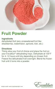 Fruit Powder Recipe Dehydrator Recipes Dehydrator Dehydrated Fruit