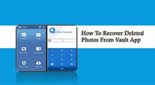 This means we have no ability to view your photos. Here S How To Recover Deleted Photos From Vault App