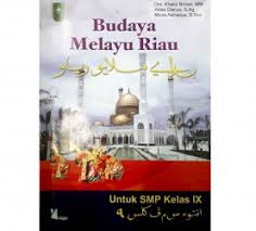 Budaya melayu riau kelas 12 syair rova lidiawati ssn. Buku Budaya Melayu Riau Revisi Sekolah