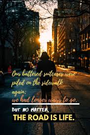 The walls of london may be battered, but the spirit of the londoner stands resolute and undismayed.. Road Trip Quotes Guaranteed To Fuel Your Wanderlust