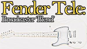 Most telecaster type guitars use a 3 way switch and weve included a large easy to read diagram for this standard conguration. Fender Tele Original Broadcaster Blend Wiring Youtube