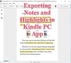 You won't find any web. Capturing Your Notes From The Kindle Pc App Aberle Enterprises