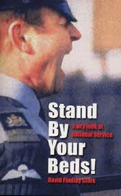 Stand by Your Beds!: A Wry Look at National Service by David Findlay Clark  (Paperback, 2006) for sale online