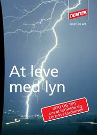 Bogen vejret for brn hvornr er der lynher i danmark er der isr lyn og torden om sommeren og efterret, fordi der er meget vejrskifte. At Leve Med Lyn Desitek A S