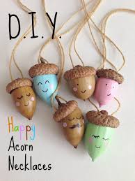 Whimsy Love Diy Happy Acorn Necklaces Acorn Crafts Crafts Crafts For Kids