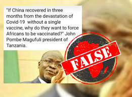 The quote belongs to another author. China Didn T Recover From Covid 19 Without Vaccines And Tanzanian President Magufuli Didn T Make Claim Africa Check