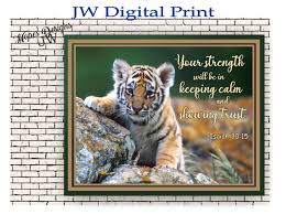 Jw Digital Print 2021 Year Text Isaiah 30 15 Baby Tiger Etsy In 2020 Isaiah 30 15 Isaiah Digital Prints