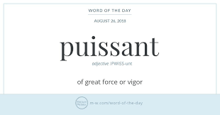 Word Of The Day Puissant Uncommon Words Unusual Words Cool Words